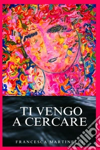 Ti vengo a cercare