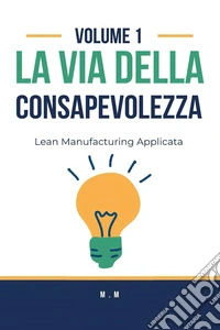La via della consapevolezza libro