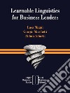 Learnable linguistics for business leaders libro