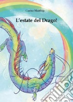 L'estate del drago!