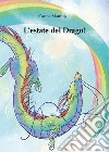 L'estate del drago! libro