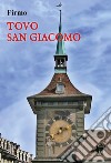 Tovo San Giacomo libro di Firmo