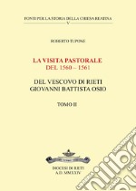 La visita pastorale del 1560-1561 del Vescovo di Rieti Giovanni Battista Osio. Vol. 2 libro