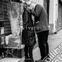 Vivere. Ediz. illustrata