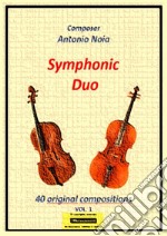 Symphonic duo Cello. 40 original compositions. Vol. 1 libro