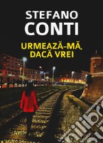 Urmeaza-ma, daca vrei libro