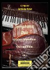 Symphonic duo. Original compositions. Cello and piano. Vol. 1 libro
