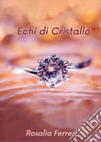 Echi di cristallo