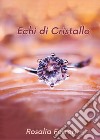 Echi di cristallo libro