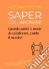 Saper collaborare libro di Cecere Antonio