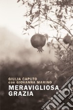 Meravigliosa grazia libro