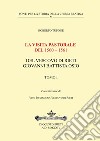 La visita pastorale del 1560-1561 del Vescovo di Rieti Giovanni Battista Osio. Vol. 1 libro di Tupone Roberto