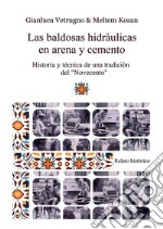 Las baldosas hidráulicas en arena y cemento