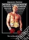 Never surrender. The real Donald Trump libro