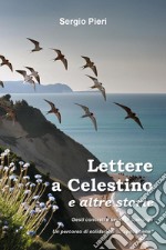 Lettere a Celestino e altre storie libro