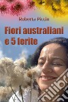 Fiori australiani e 5 ferite libro