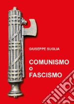 Comunismo o fascismo libro