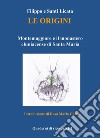 Le origini. Montemaggiore e il monastero cluniacense di Santa Maria libro