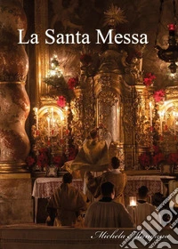 La santa messa