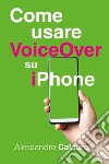 Come usare VoiceOver su iPhone libro