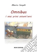 Omnibus. I miei primi ottantanni libro