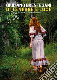 Di tenebre e luce