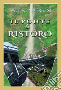 Il ponte di ristoro