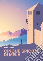 Cinque spicchi di mela libro