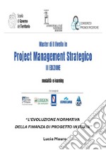 L'evoluzione normativa della finanza di progetto in Italia