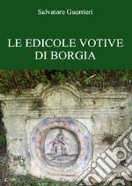 Le edicole votive di Borgia libro