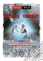 Bichaq combat. Arte di combattimento con il coltello