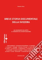 Breve storia documentale della Svizzera libro