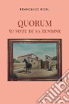 Quorum. Su fizzu de sa rundine libro