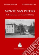 Monte San Pietro.Nella memoria... con i lunari 2018-2024 libro