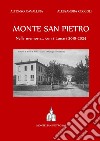 Monte San Pietro.Nella memoria... con i lunari 2018-2024 libro