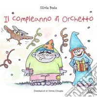 Il compleanno di Orchetto