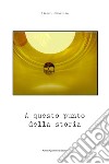 A questo punto della storia libro