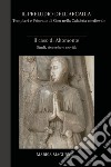 Il preludio dell'Arcadia. Templari e priorato di Sion nella Calabria medievale. Il caso di Altomonte libro