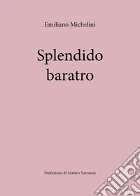 Splendido baratro