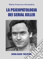 La psicopatologia dei serial killer libro