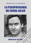 La psicopatologia dei serial killer libro