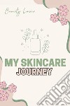 Beauty lover. My skincare journey libro