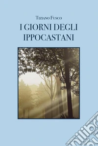 I giorni degli ippocastani libro