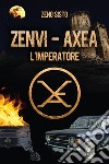 Zenvi-Axea. L'imperatore libro