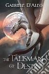 The talisman of destiny libro