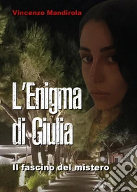 L'enigma di Giulia libro