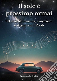 Il sole è prossimo ormai