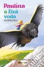 Paulína a Zivá voda