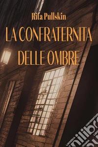 La confraternita delle ombre libro