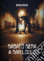 Sabato sera a San Lollo libro